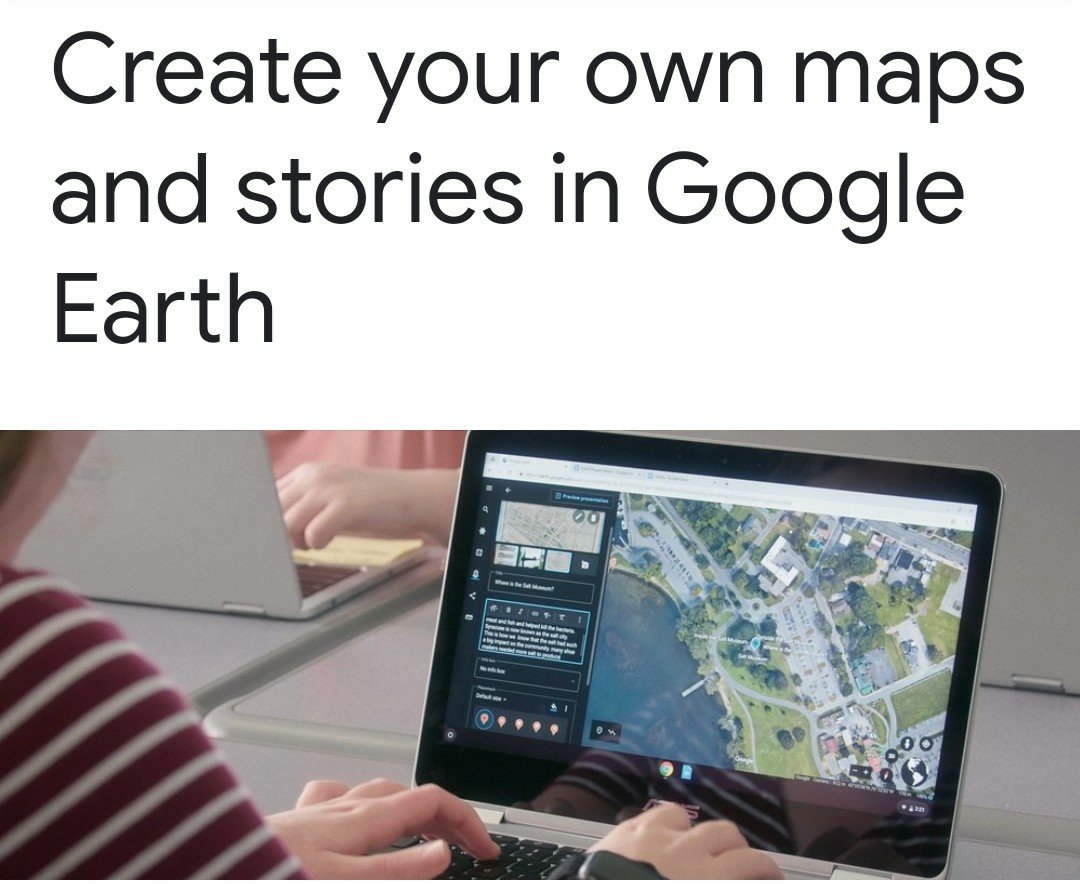 Anyone can create maps and stories in Google Earth.